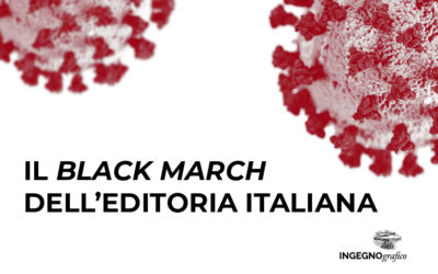 IL BLACK MARCH DELL’EDITORIA ITALIANA